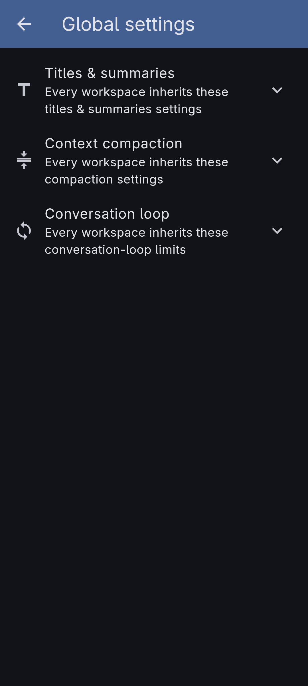 Global settings — titles & summaries, context compaction and conversation loop as three collapsed sections